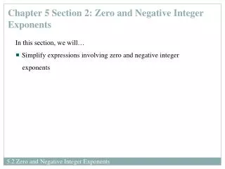 Chapter 5 Section 2: Zero and Negative Integer Exponents