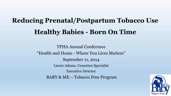 reducing prenatal postpartum tobacco use healthy babies born on time