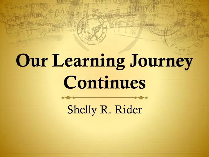 our learning journey continues