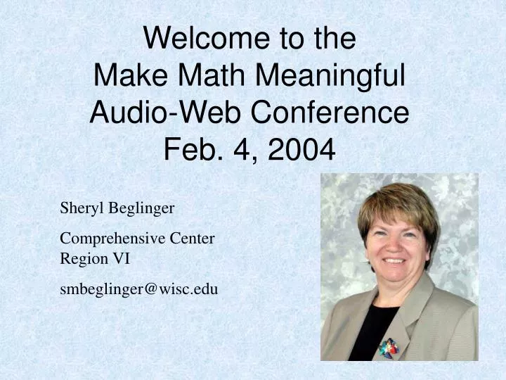 welcome to the make math meaningful audio web conference feb 4 2004