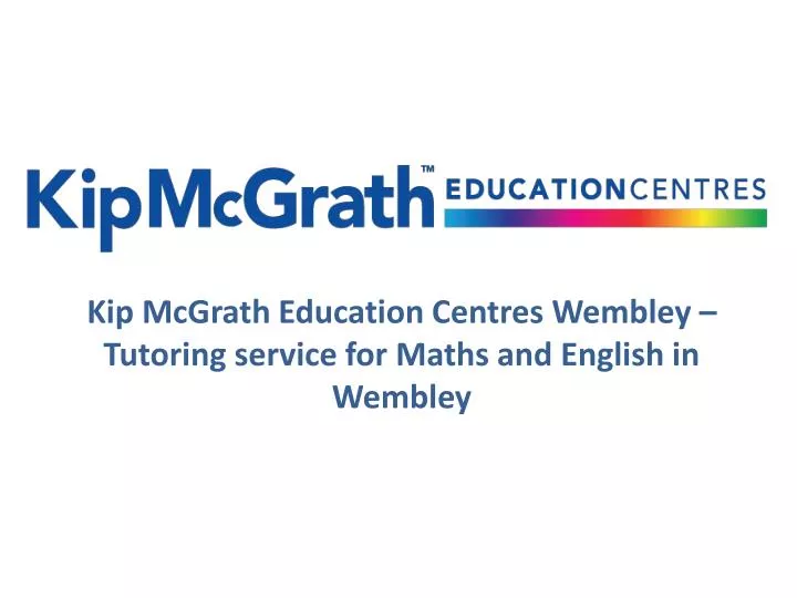 kip mcgrath education centres wembley tutoring service for maths and english in wembley