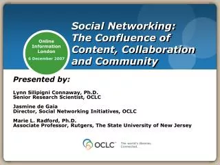 Social Networking: The Confluence of Content, Collaboration and Community