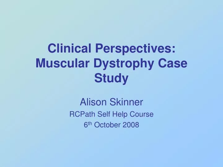 clinical perspectives muscular dystrophy case study