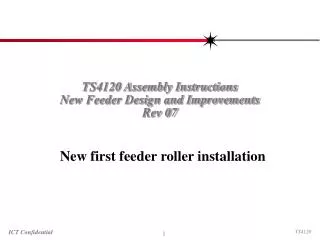 TS4120 Assembly Instructions New Feeder Design and Improvements Rev 07