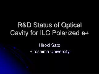 R&amp;D Status of Optical Cavity for ILC Polarized e+