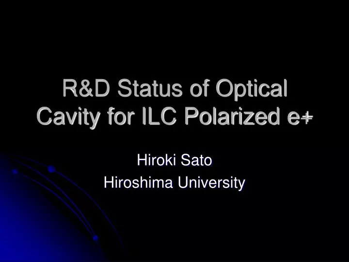 r d status of optical cavity for ilc polarized e
