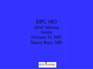 DPC 083 ATAC Meeting Seattle February 24, 2002