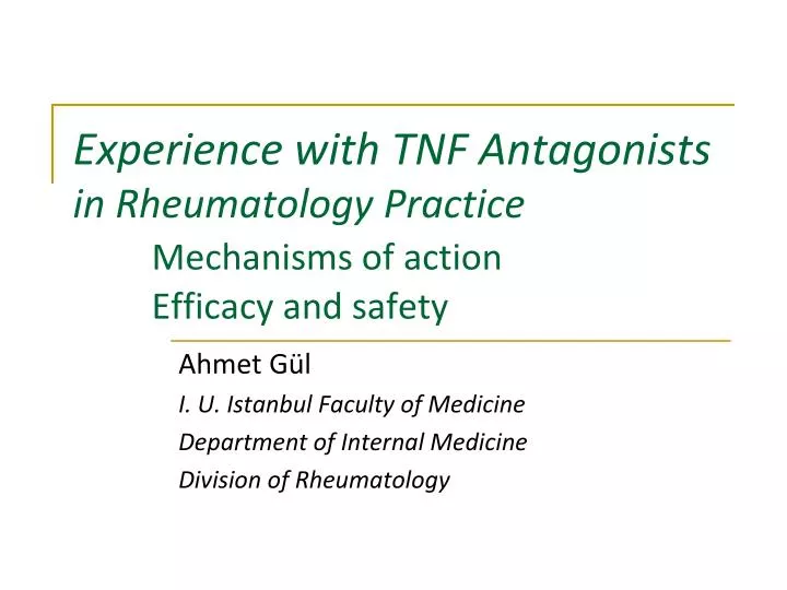 experience with tnf antagonists in rheumatology practice mechanisms of action efficacy and safety