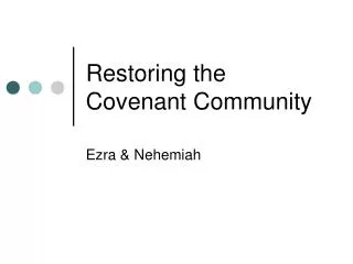 Restoring the Covenant Community