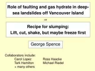 Role of faulting and gas hydrate in deep-sea landslides off Vancouver Island
