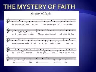 THE MYSTERY of FAITH