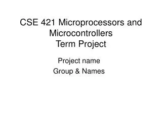 CSE 421 Microprocessors and Microcontrollers Term Project