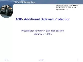 ASP- Additional Sidewall Protection