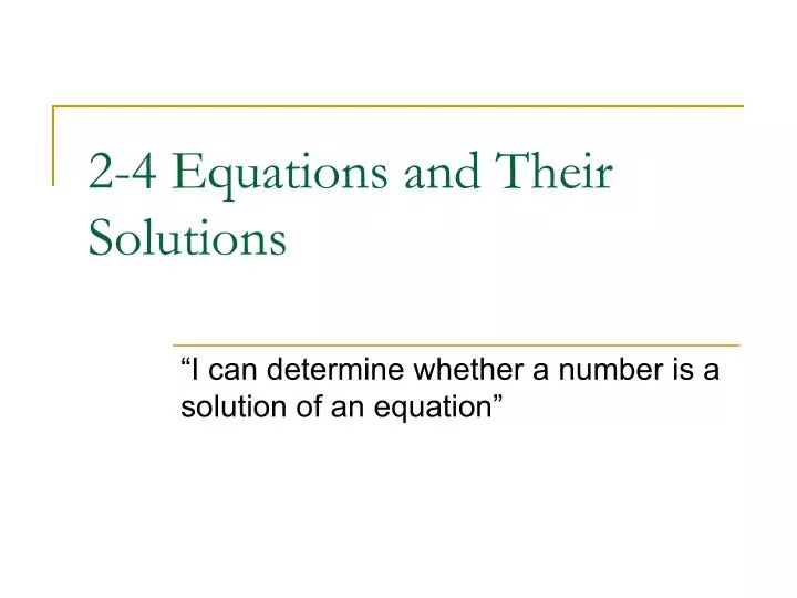 2 4 equations and their solutions