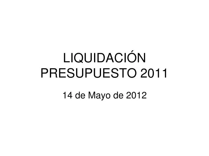 liquidaci n presupuesto 2011
