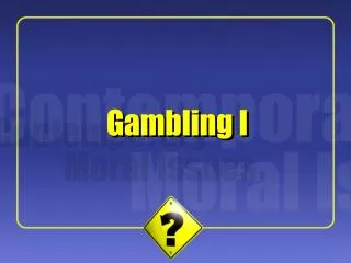 Gambling I