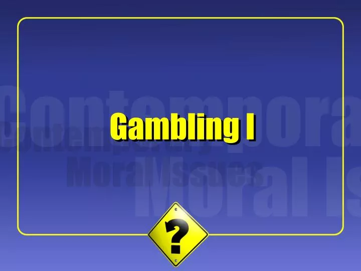 gambling i