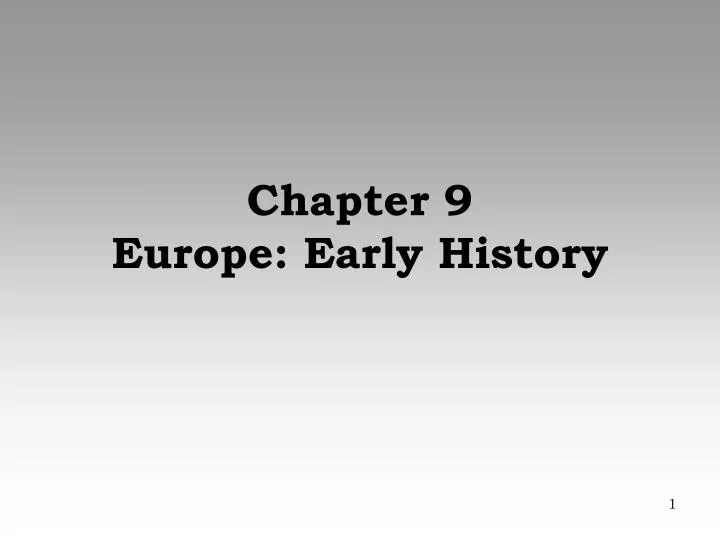 chapter 9 europe early history