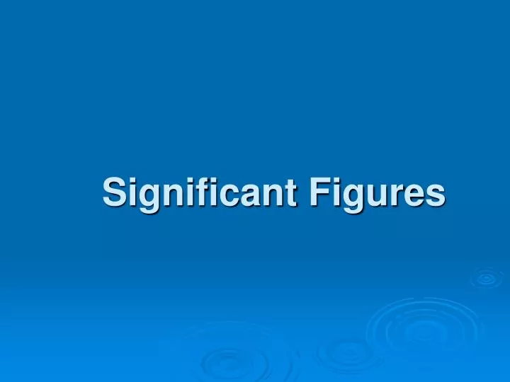 significant figures