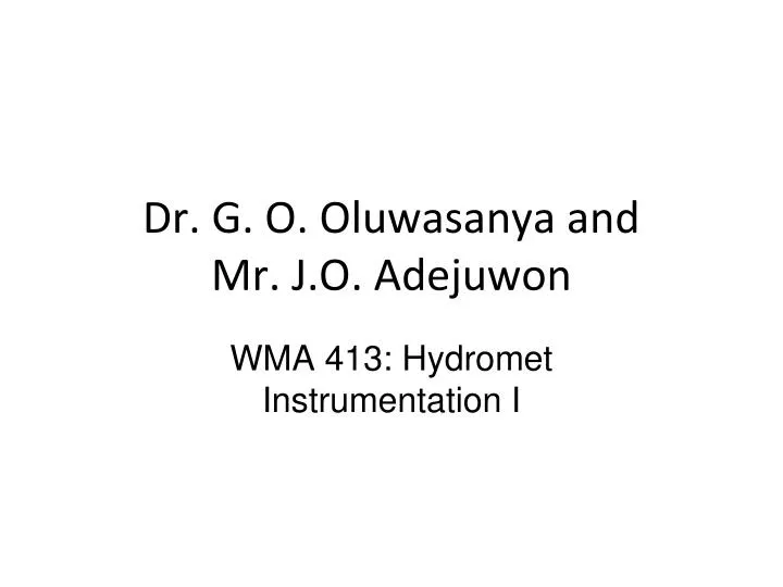 dr g o oluwasanya and mr j o adejuwon