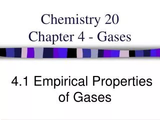 Chemistry 20 Chapter 4 - Gases