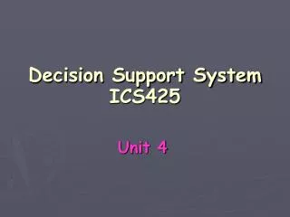 Decision Support System ICS425