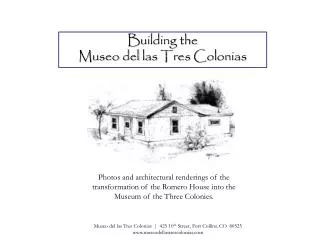 Building the Museo del las Tres Colonias