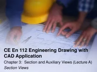 CE En 112 Engineering Drawing with CAD Application