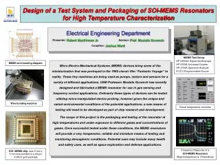 Electrical Engineering Department Presenter: Robert MacKinnon Jr. Advisor: Prof. Mustafa Guvench