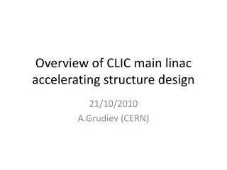 Overview of CLIC main linac accelerating structure design