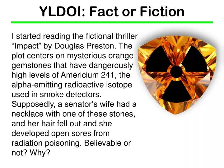 yldoi fact or fiction