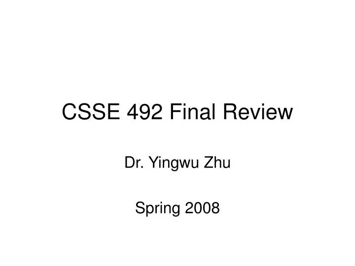 csse 492 final review