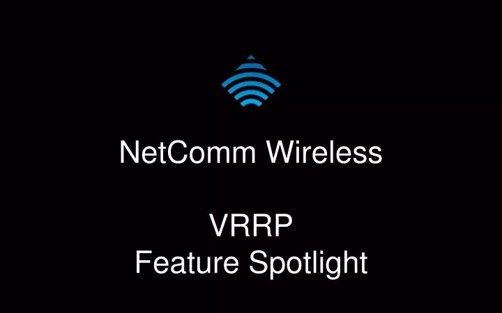 netcomm wireless vrrp feature spotlight