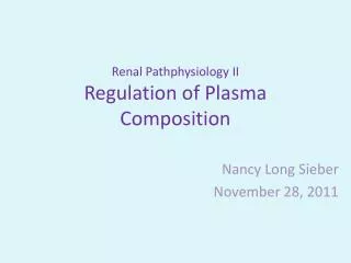 Renal Pathphysiology II Regulation of Plasma Composition