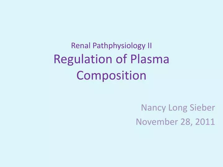 renal pathphysiology ii regulation of plasma composition