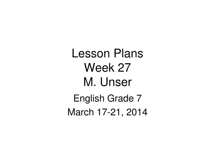 lesson plans week 27 m unser