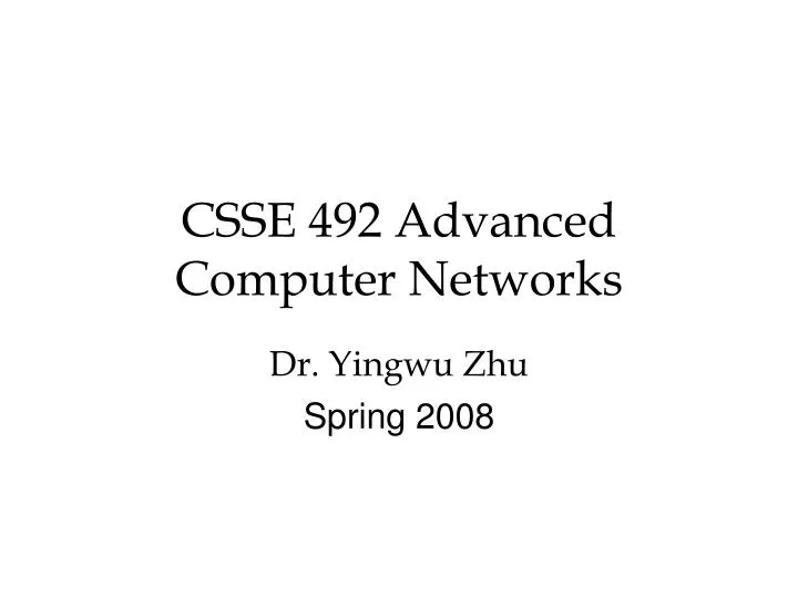 csse 492 advanced computer networks