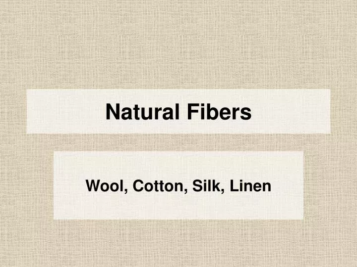 natural fibers