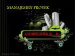 MANAJEMEN PROYEK - slide 1