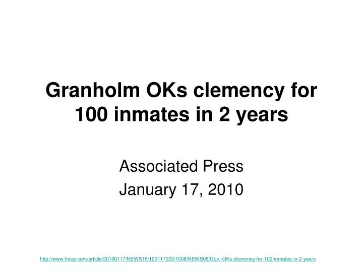granholm oks clemency for 100 inmates in 2 years