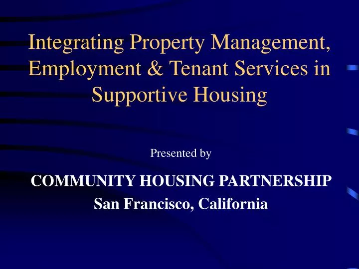 integrating property management employment tenant services in supportive housing