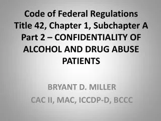 BRYANT D. MILLER CAC II, MAC, ICCDP-D, BCCC