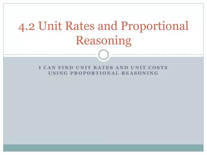 4 2 unit rates and proportional reasoning