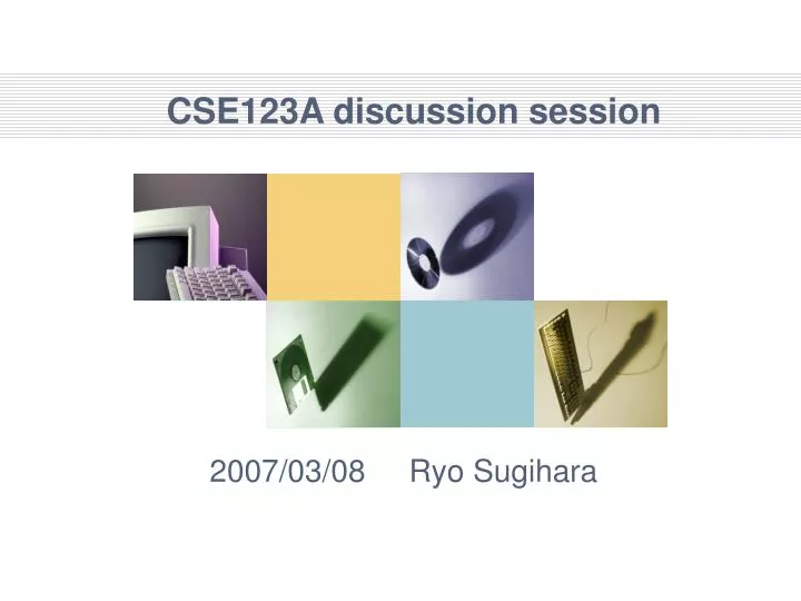 cse123a discussion session