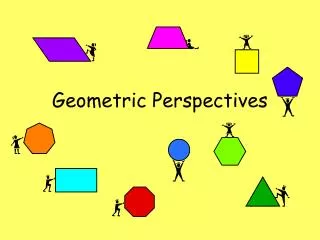 Geometric Perspectives