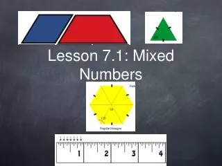 Lesson 7.1: Mixed Numbers