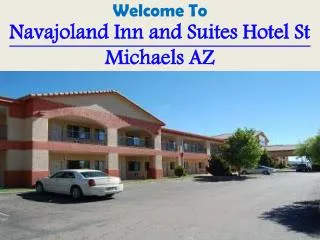 Navajoland Inn and Suites hotel St Michaels AZ,