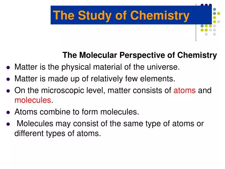 the study of chemistry