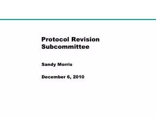 Protocol Revision Subcommittee