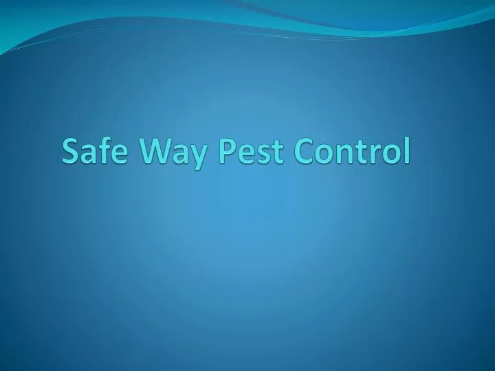 safe way pest control
